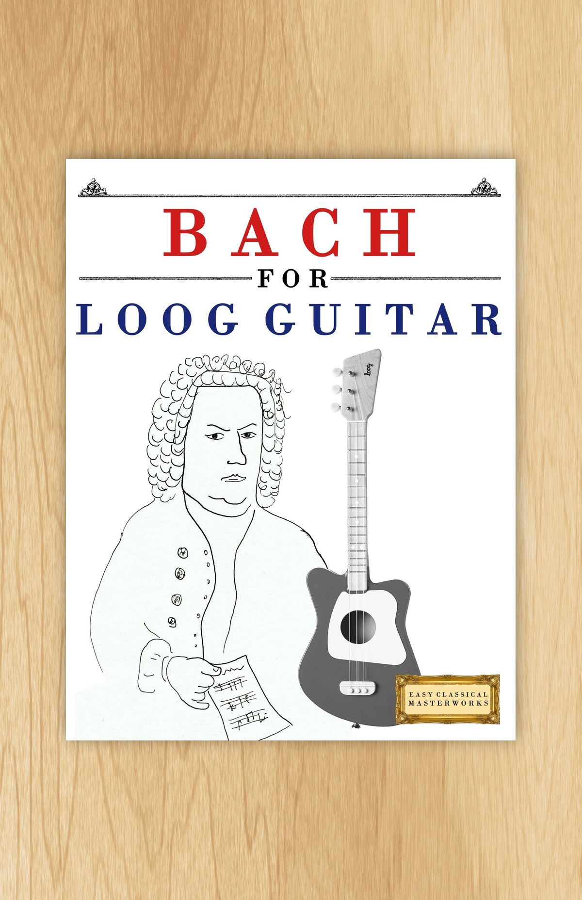 Bach for Loog Guitar